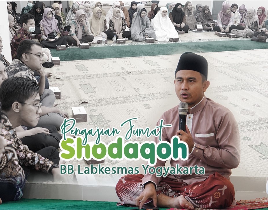 Pengajian Rutin Jumat Minggu Pertama bulan Maret 2024 Pengawai BB Labkesmas Yogyakarta
